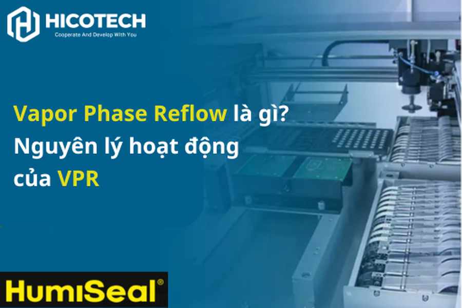 Vapor Phase Reflow là gì?
