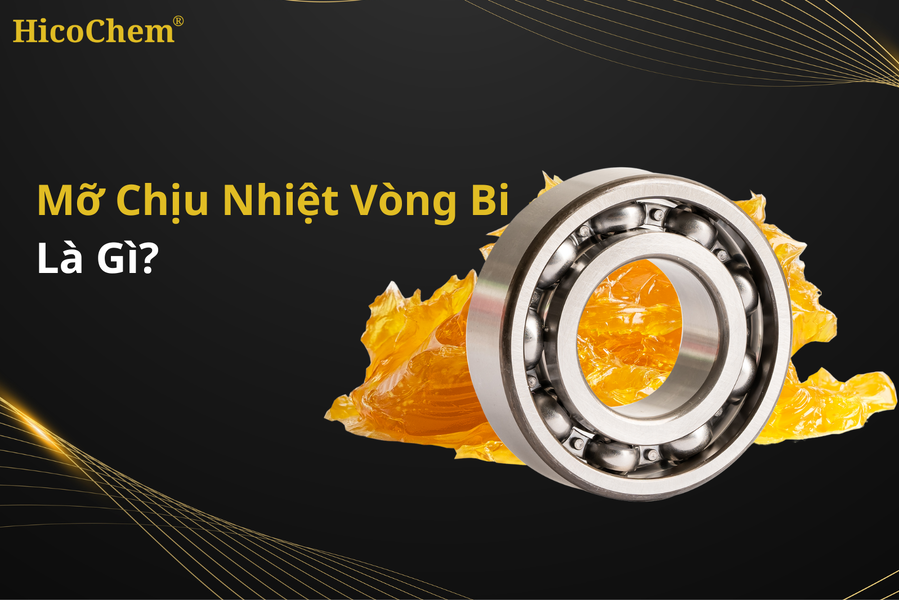 Mỡ chịu nhiệt vòng bi là gì? Cách chọn mỡ bôi trơn cho vòng bi tốc độ cao